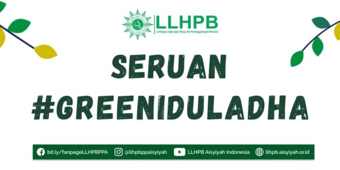 
 LLHPB PP ‘Aisyiyah Serukan Idul Adha Ramah Lingkungan, Hindari Penggunaan Plastik Sekali Pakai